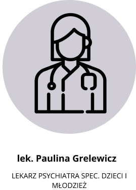 lek. Paulina Grelewicz LEKARZ PSYCHIATRA SPEC. DZIECI I MŁODZIEŻ (1)